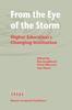 The From the Eye of the Storm : Higher Education's Changing Institution Book