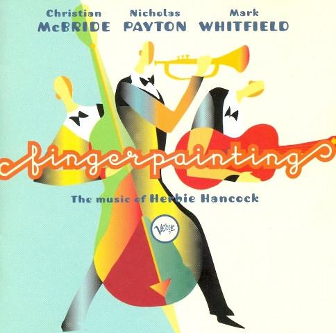 

CD MCBRIDE, PAYTON; WHITFIELD - Fingerpainting 3145378562 Verve Records 1997 US Jazz Used