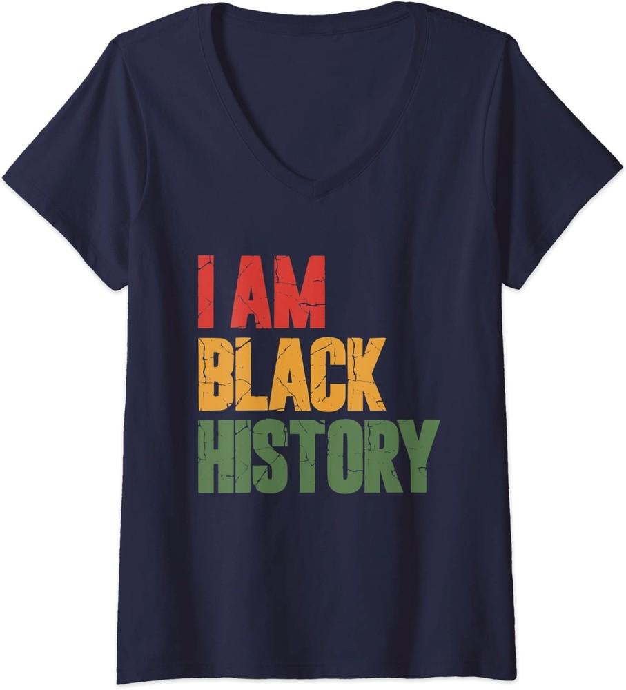 I m Black History Month No to Racism Gift Ladies  V-Neck Tshirt Unisex T-Shirt XXXL