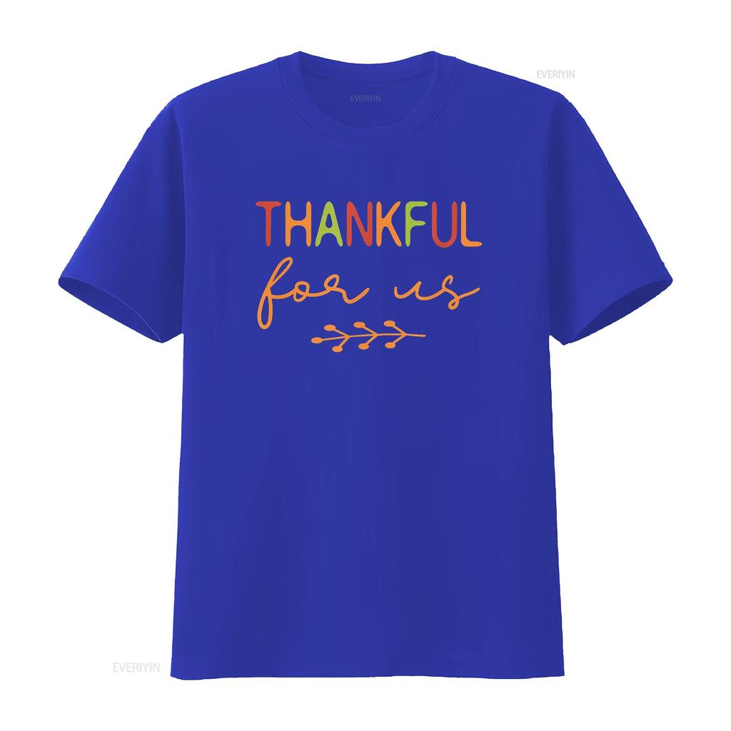 Thankful For Us Thanksgiving Matching Family Couples T Shirt Black vintage Washed Versatile Breathable Casual Unisex