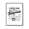 Poster I Can't I Have Taekwondo I Can't Minimalist | Photo Paper Poster 310 G Pearlescent Finish Size A4 Format | Decoration