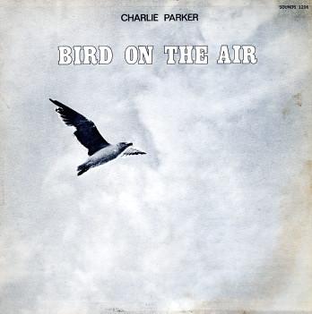 

LP Record CHARLIE PARKER - Bird On The Air (1944-45) 1206 SOUNDS US Jazz Used