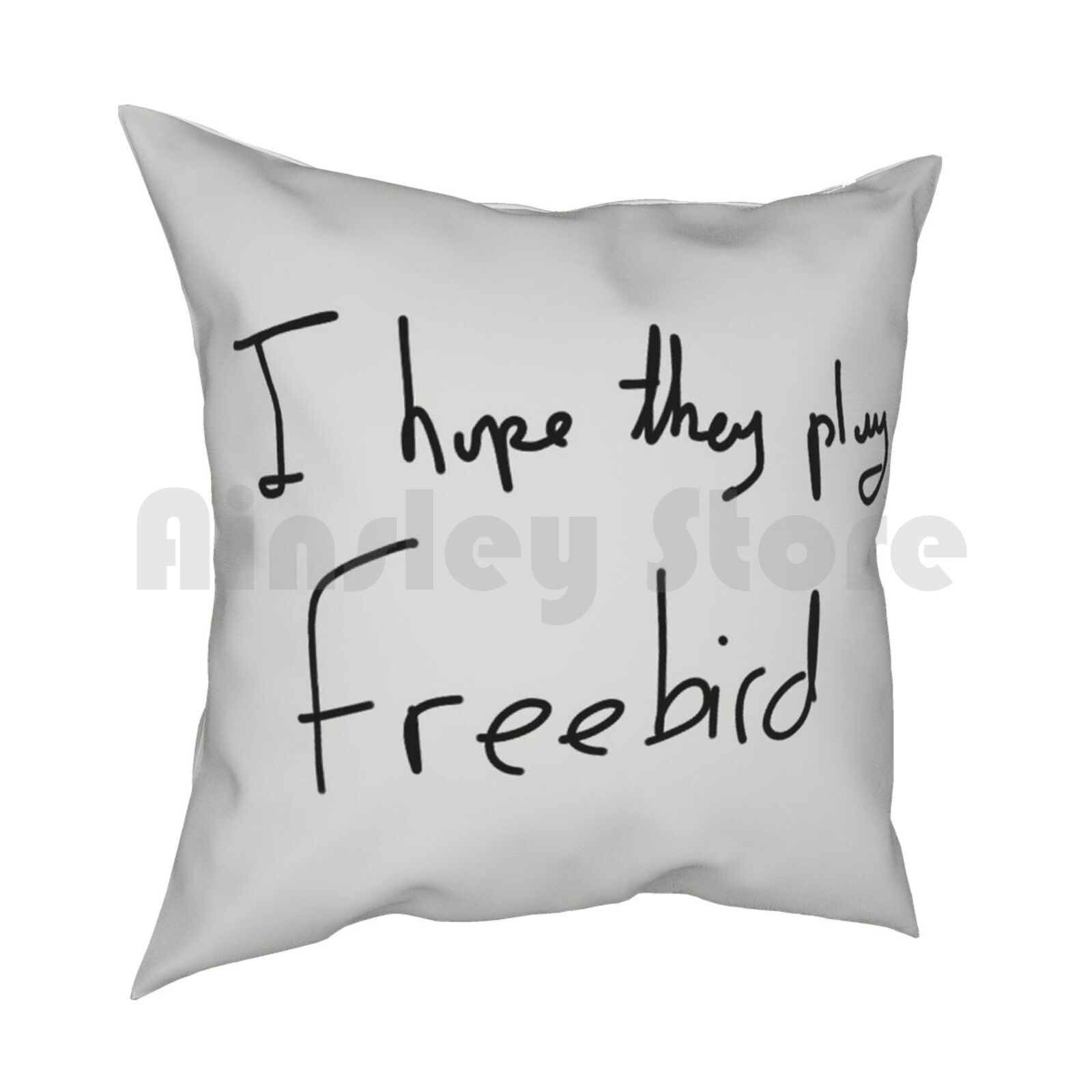 I Hope They Play FreebirdBlack Pillow Case Printed Home Soft Throw Pillow Freebird Band Music Roll Classic s 30cmx30cm