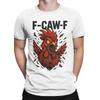 F-CAW-F Funny Rooster Meme Chicken T-Shirts for Men  Casual Cotton Tees Crew Neck Short Sleeve T Shirt Original Tops