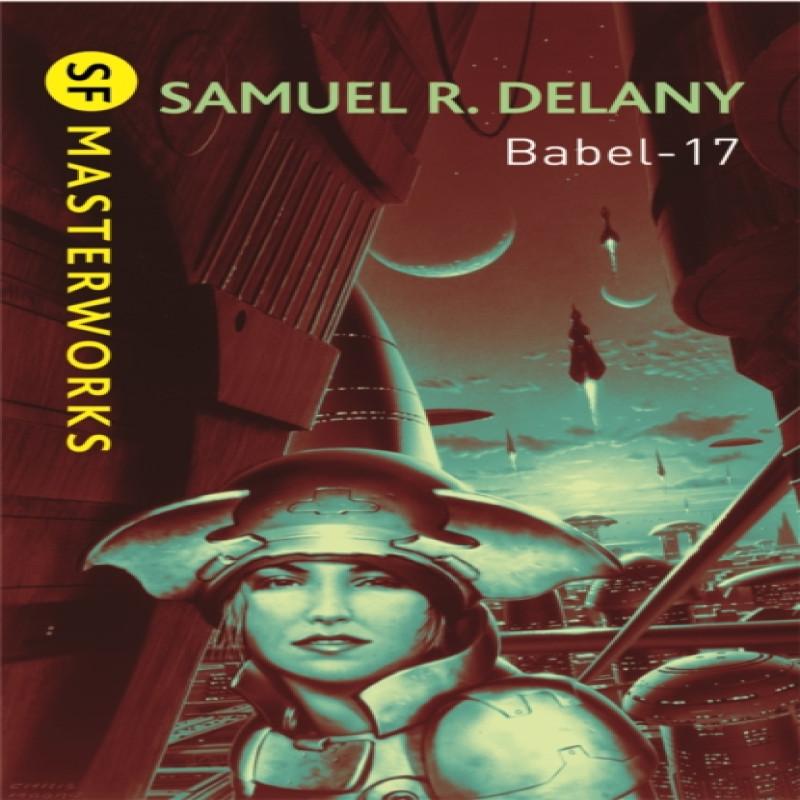 Babel17 by Samuel R. Delany Paperback Book 9780575094208