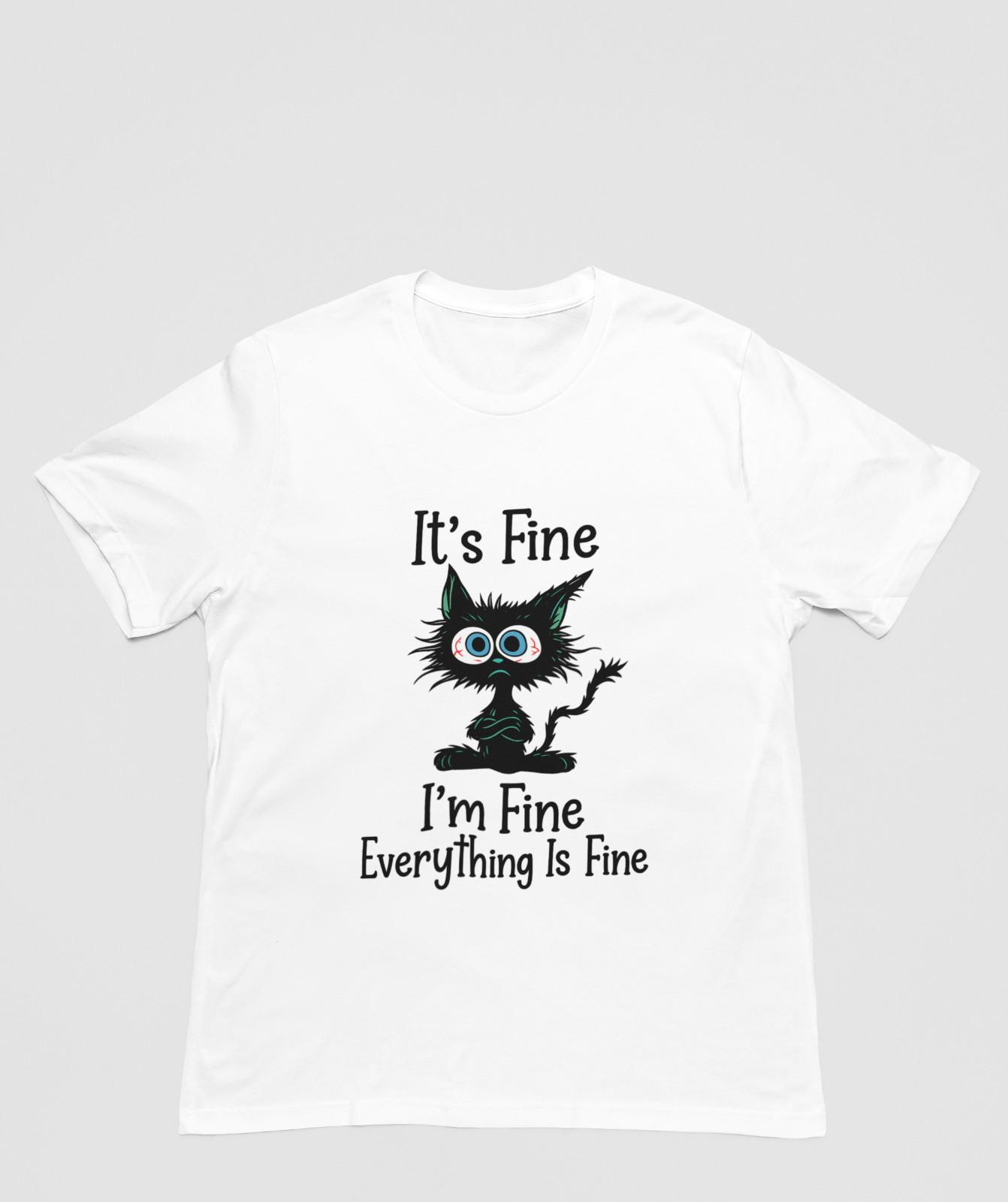 “It’s Fine I’m Fine Everything Is Fine” Crazy Cat Shirt Funny Stress Humor Gift 2XL