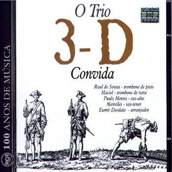 

CD TRIO 3D - O Trio 3-D Convida 74321883742 RCA 2001 Brazil Jazz Used