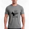 You Dont Believe I Know Karate Try Me Tshirt Summer Casual Cotton Tee Oversized Streetwear Tops Vintage Graphic Print