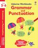 The Usborne Workbooks Grammar and Punctuation 5-6 Book