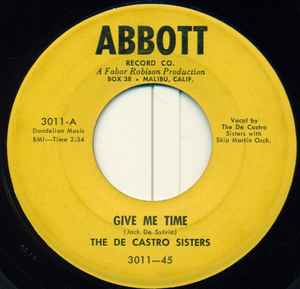 

7inch Record DE CASTRO SISTERS - Give Me Time / Too Late Now 301145 Abbott Record C 1955 US Pop Used