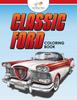 Cartea Classic Ford : A Coloring Book