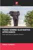 Kniha Tudo Sobre Elefantes Africanos