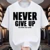 Unisexs  Pure Cotton Fashionable Casual Loose Sports Never Give Up Letter Pattern Printed Round Neck Short Sleeved Tshirt Top