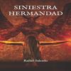 Siniestra Hermandad by Rafael Salcedo Paperback Book 9781505958799