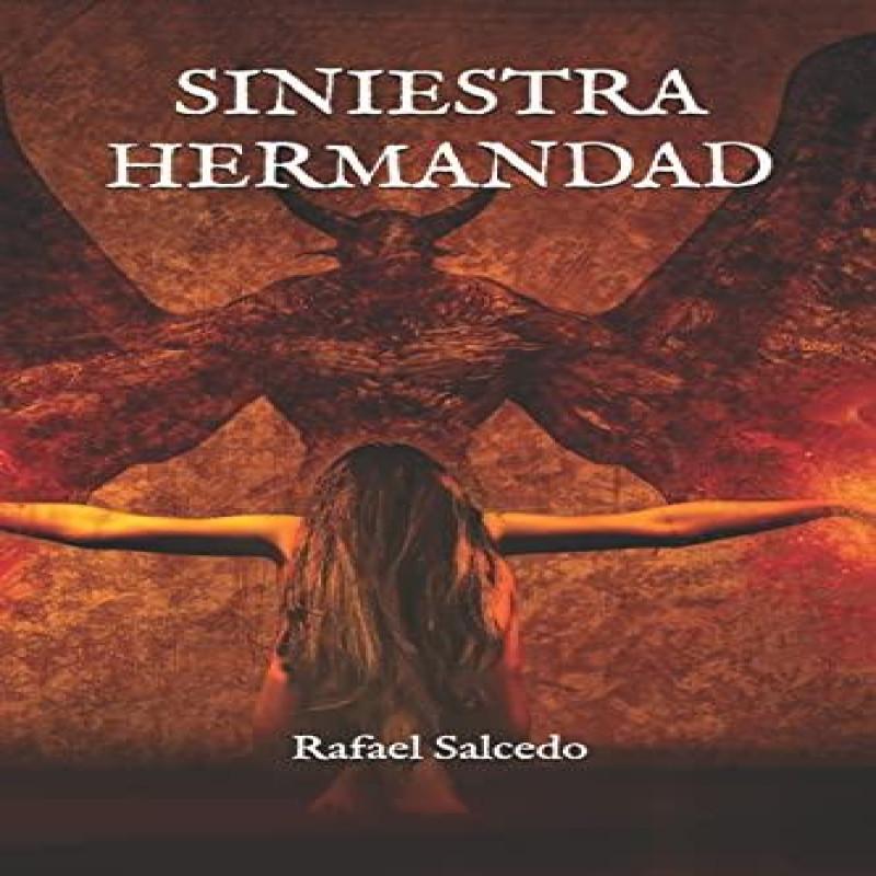 Siniestra Hermandad by Rafael Salcedo Paperback Book 9781505958799