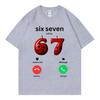 67 ruft Lustiger Meme T-Shirt für Männer Frauen Hohe Qualität Mode Oversized T-Shirts Sommer Freizeit Baumwolle Kurzarm T-Shirts