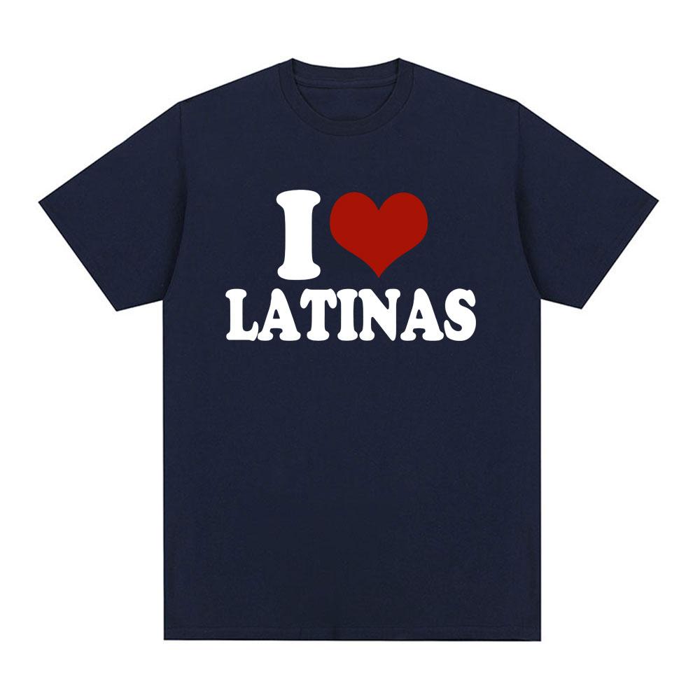Funny Red Heart Love Latina I Love Latinas Tshirt Unisex Women Clothing Fashion Hip Hop Tshirts Cotton Loose T Shirts Streetwear
