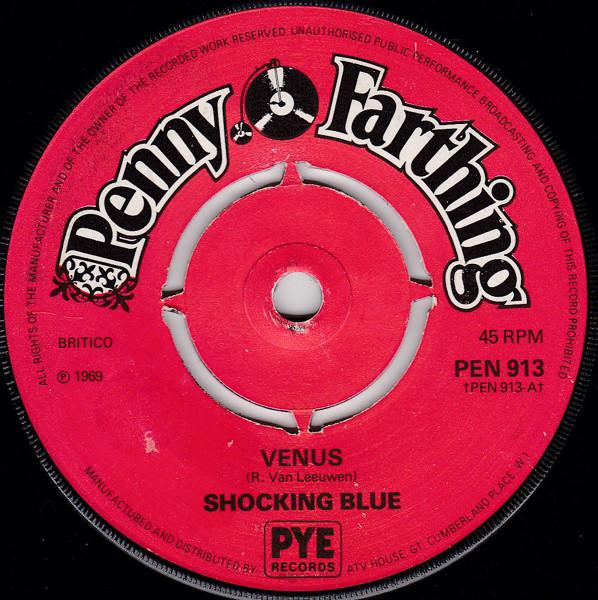 

7inch Record SHOCKING BLUE - Venus PEN913 Penny Farthing 1976 UK Rock Used