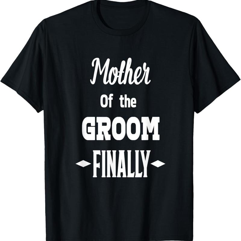 Mother Of The Groom Finally Wedding Engaged Fun T Shirt - Men s Summer Cotton Graphic Tee S разноцветный