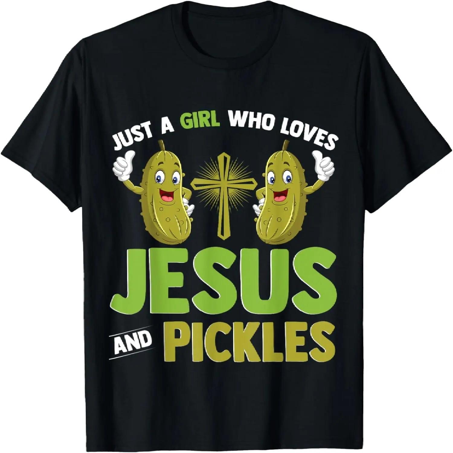 Just A Girl Who Loves Jesus And Pickles Christian Pickles T-Shirt S