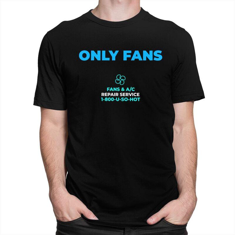 Only Fans Meme TShirt Pure Cotton Tee Tops Summer O Neck Sarcastic Humor Tshirt Casual ShortSleeve Clothing Birthday Gift