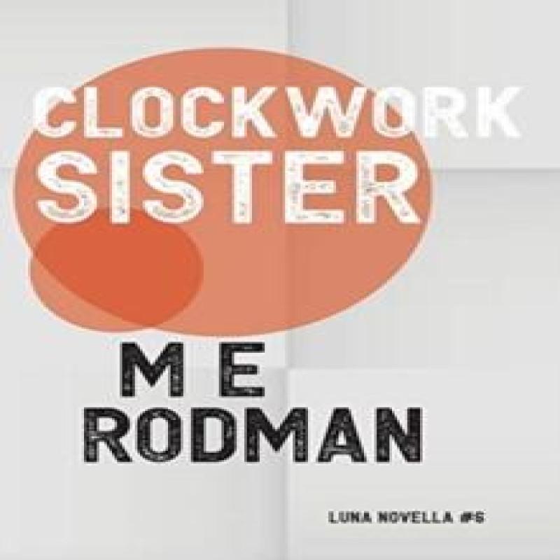 Clockwork Sister by M E Rodman Paperback Book 9781913387617