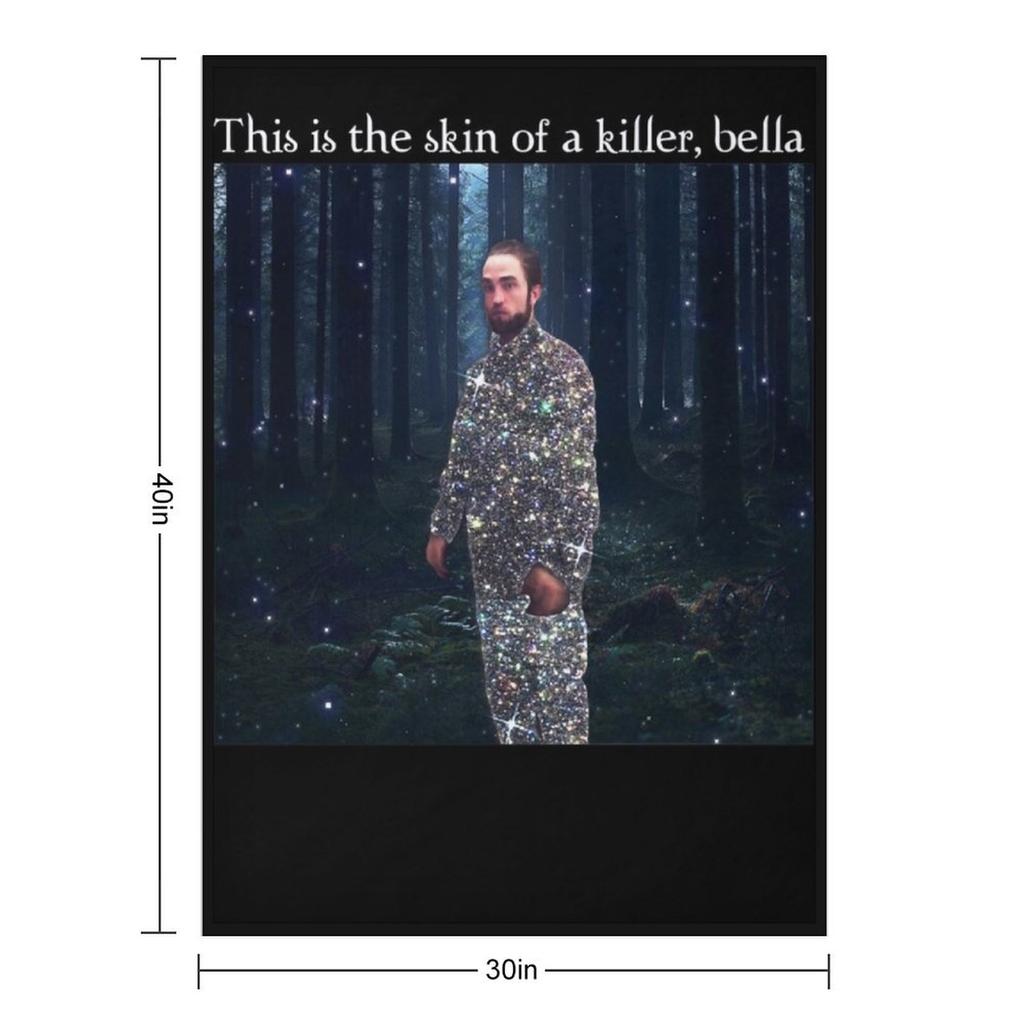 This Is The Skin Of A Killer Bella Meme Throw Blanket blankets and throws halloween For Baby Bed Blankets