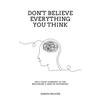 Don't Believe Everything You Think by Joseph Nguyen Buy 1 Get 1 Free USA 22 2%
