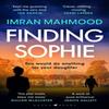Finding Sophie by Imran Mahmood Paperback Book 9781526647566