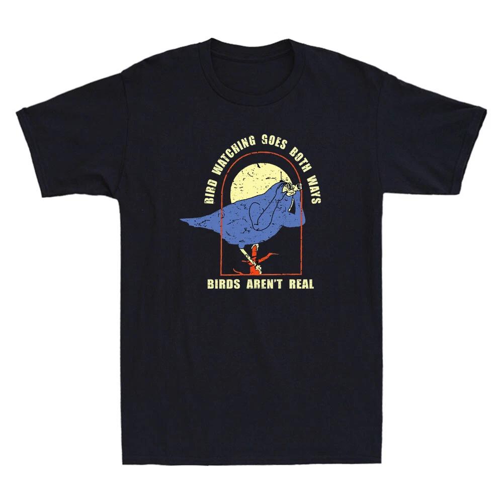 Men s and Women s T-shirts Bird Watching Goes Both Ways - Birds Aren t Real Funny Vintage Tee XXXL