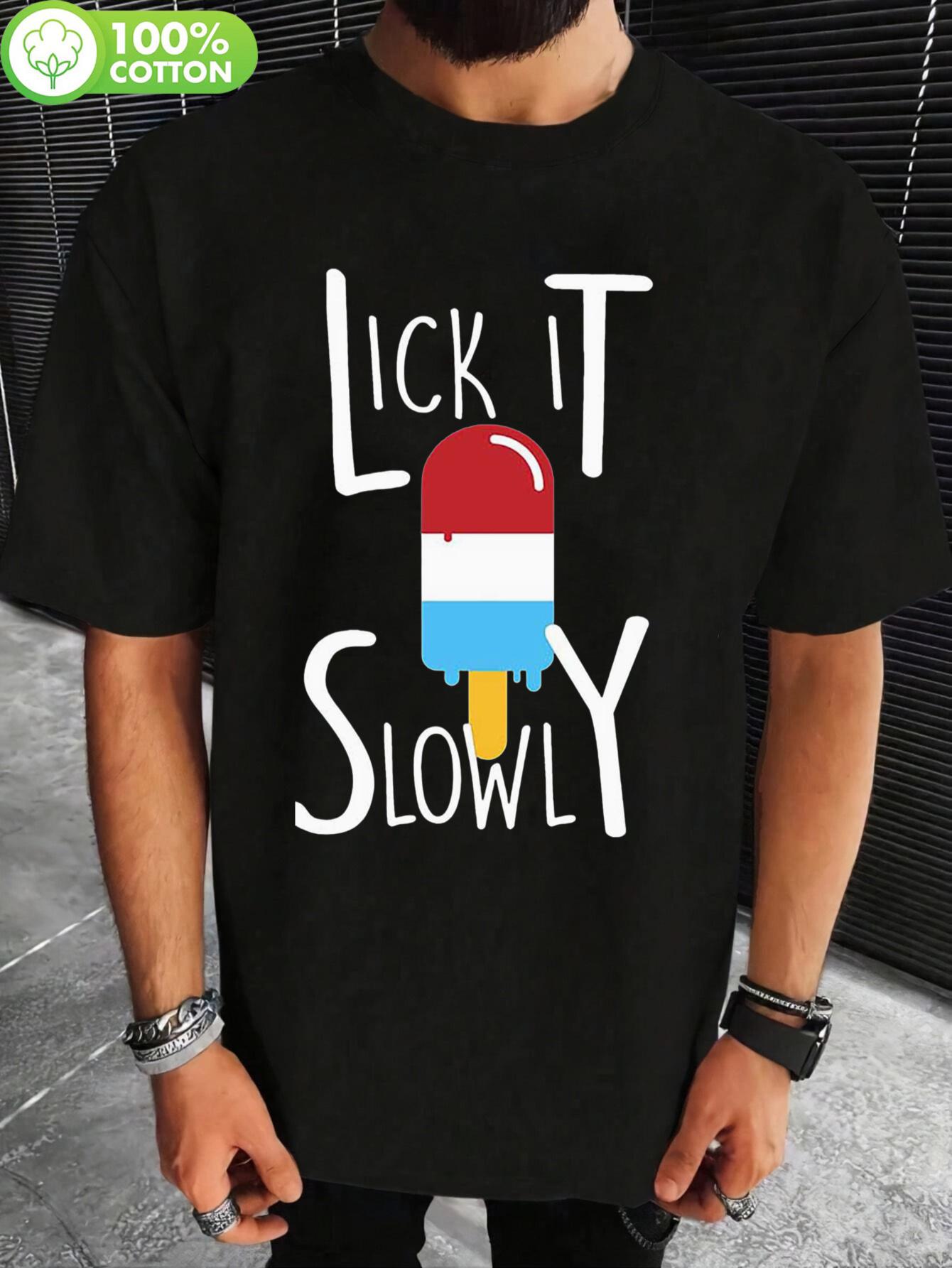 100% Cotton Breathable Short-Sleeve Tshirt with LICK IT S... XXXL