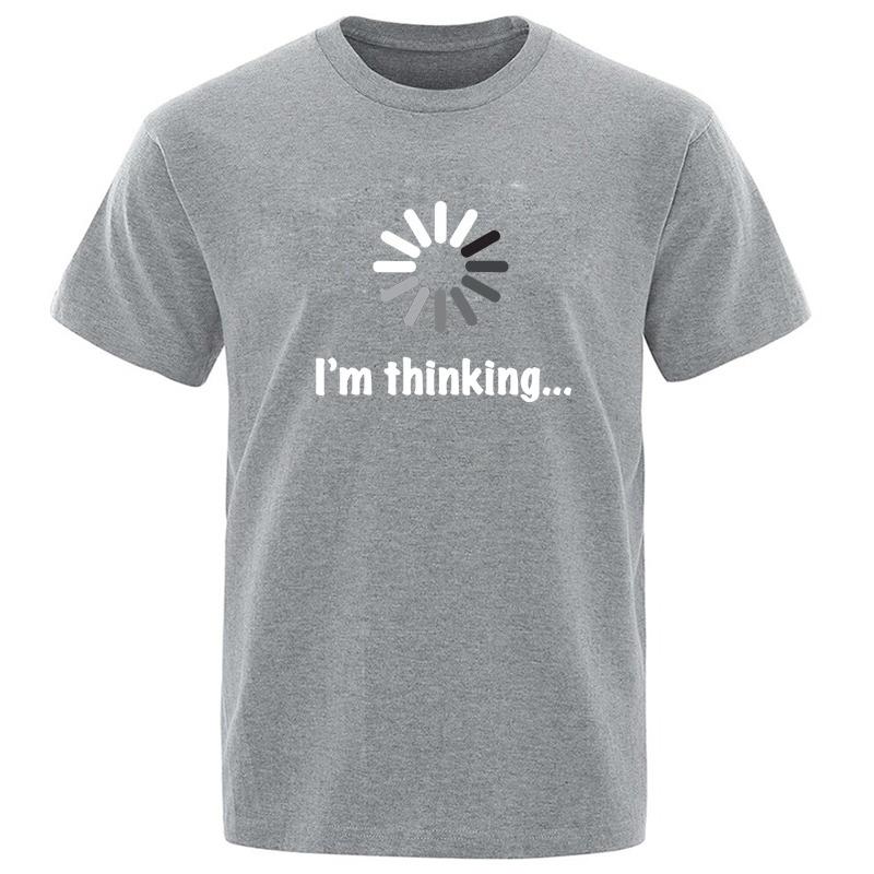 Mens Tshirt High Quality 100 Cotton Funny Im Thinking Printed Casual Loose Streetwear Cool Men T Shirt Oneck Male Tops Tees
