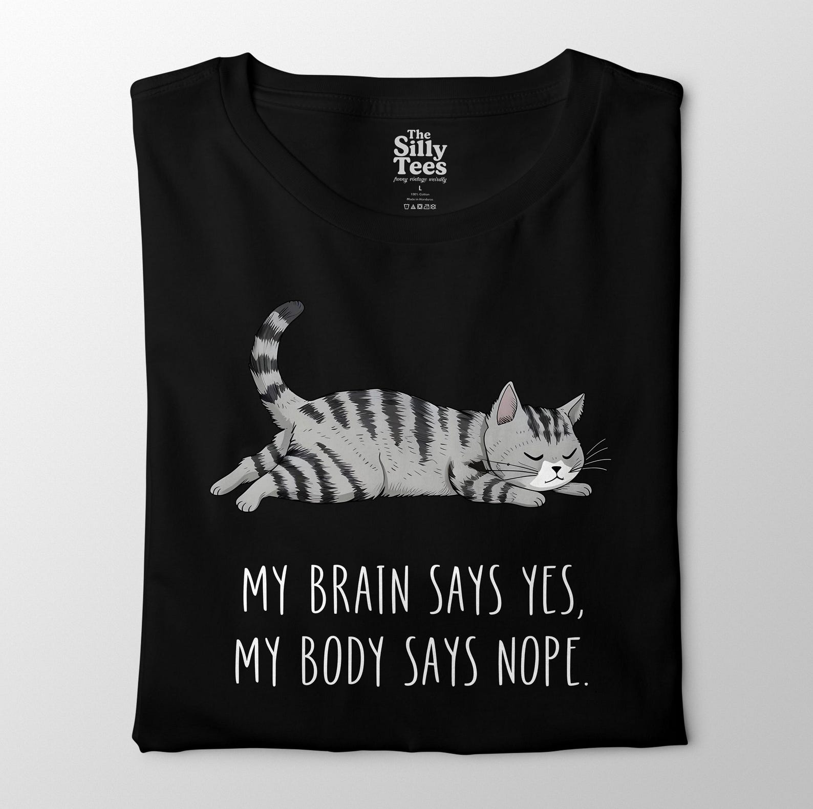 Funny Tired Cat T-Shirt: My Brain Says No - Unisex Cotton Tee S