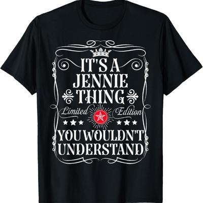 Jennie Name Its A Jennie Thing You Wouldn't Understand T-Shirt