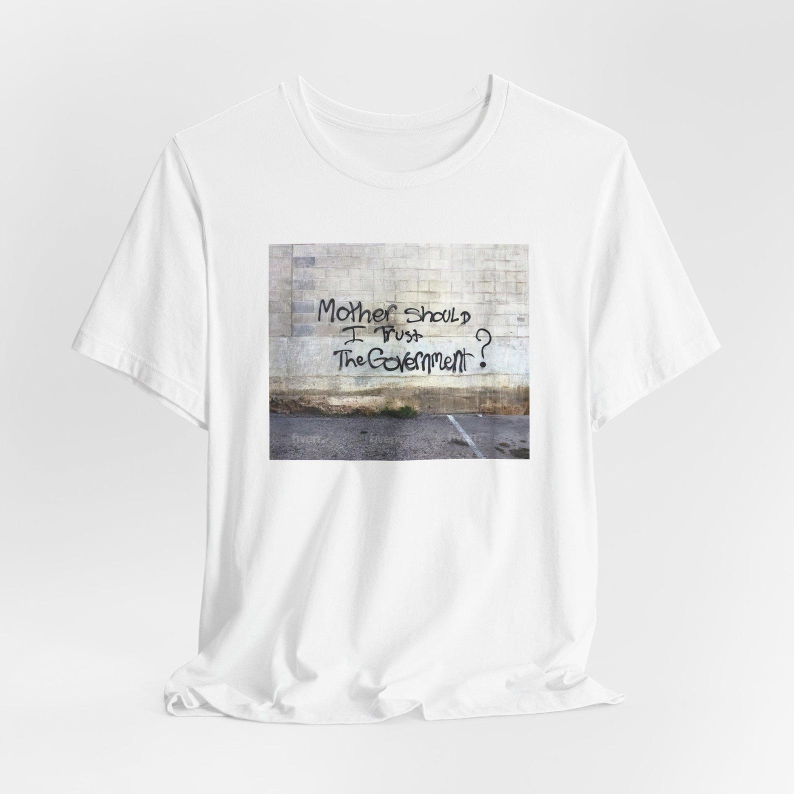 Mother Should I Trust The Government Graffiti Tee - Unisex Demo Shirt M