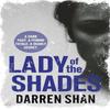Lady of the Shades by Darren Shan Paperback Book 9781409139126