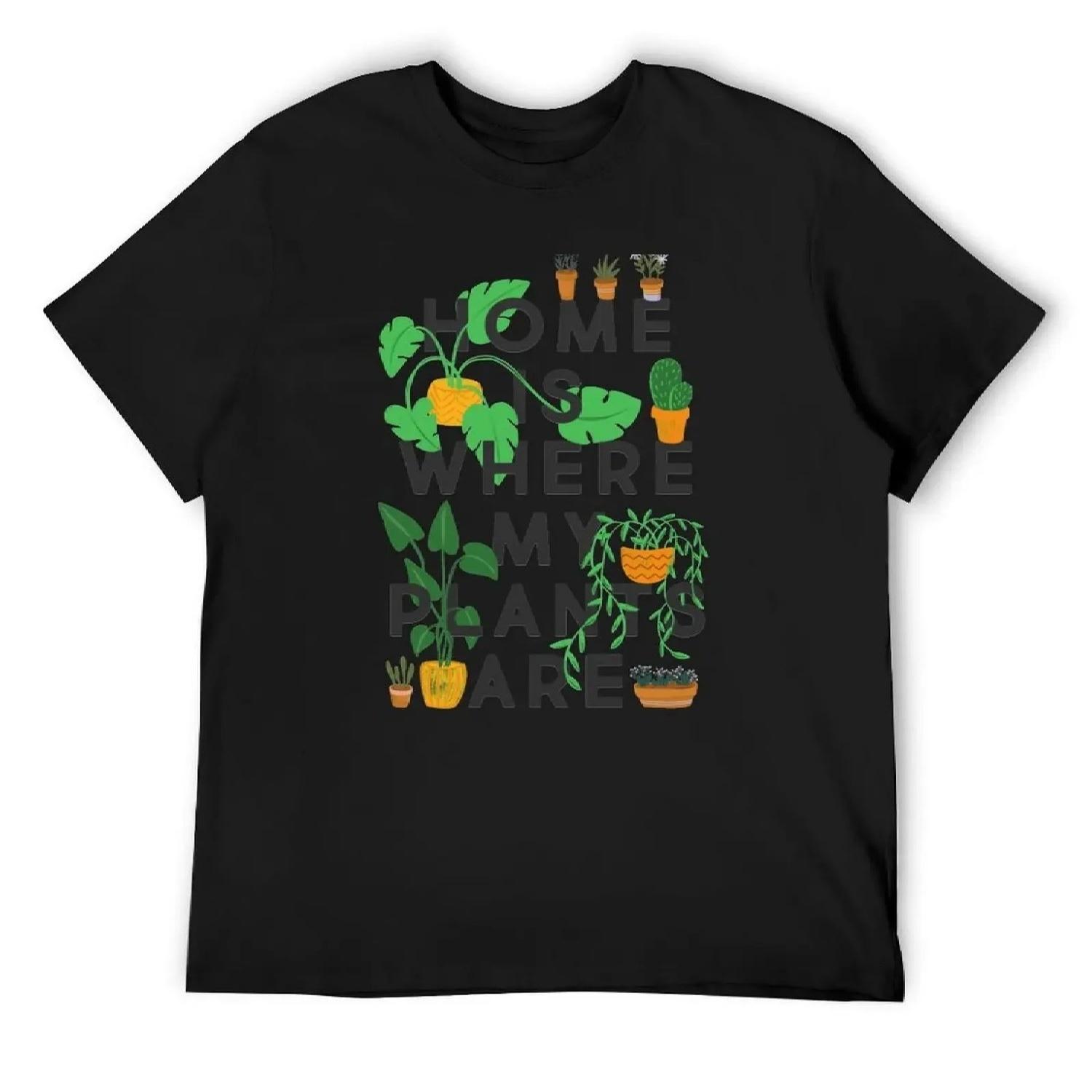 

Home Is Where My Plants Are T-Shirt oversized graphic tee customizeds custom t shirt sublime t shirts for men pack S чёрный