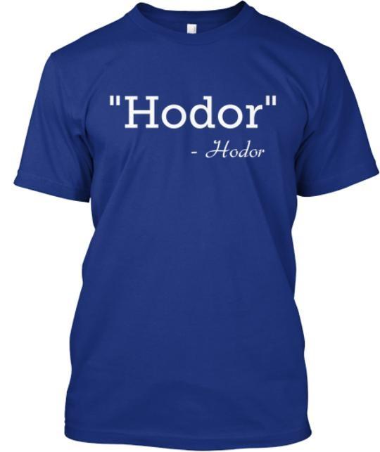 Hodor Quote T-Shirt Size S to 5XL XXXXL