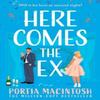 Here Comes the Ex by Portia MacIntosh Paperback Book 9780008759766