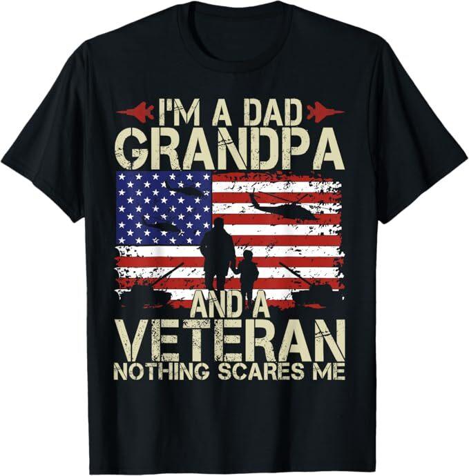 I m A Dad Grandpa And Veteran Fathers Day Papa Grandpa Gifts T-Shirt S разноцветный