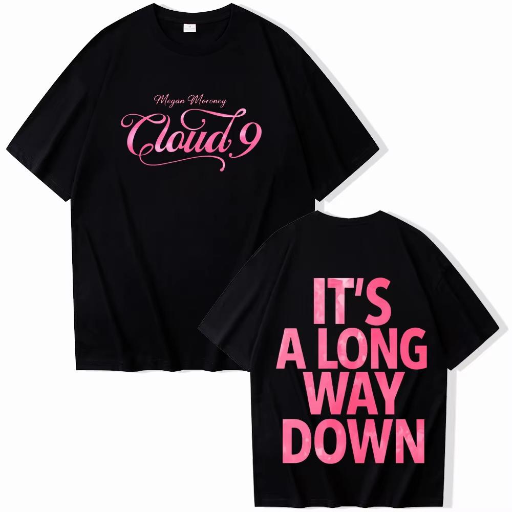 Megan Moroney Cloud 9 Tour Its A Long Way Down Tshirt Men Women Harajuku Short Sleeve Oneck Casual top Gift Springsummer new