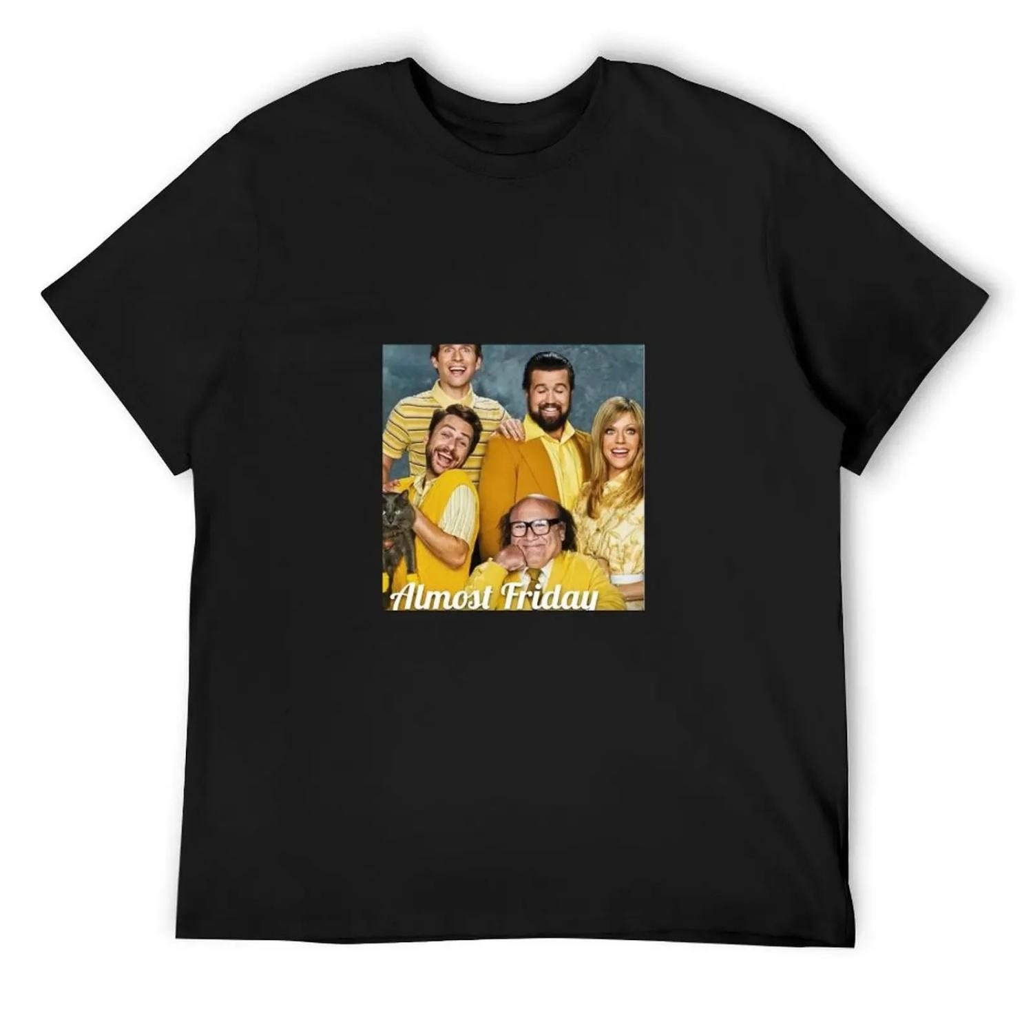 

TIts Always Sunny T-Shirt kawaii clothes Personalized t-shirt croswit shirt man plain white t shirts men XXXXXL чорний