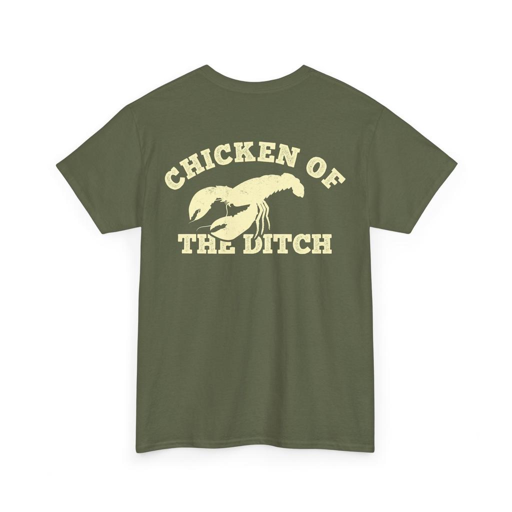Chicken of the Ditch Crawfish Lovers Cajun Food Men (On Back) T-Shirt