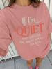 Women's Casual T-shirt Printed with The Slogan "If I Stay Quiet and Smile, You Can Let Her Escape." Round Neck Printed T-shirt.