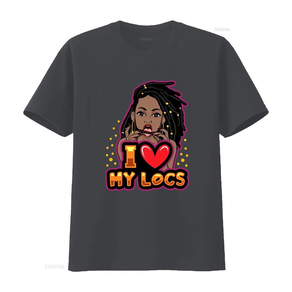I Love My Locs T Shirt Perfect For Her Dreadlocks Hairstyle Woman Hair African American Positive vintage Washed homme