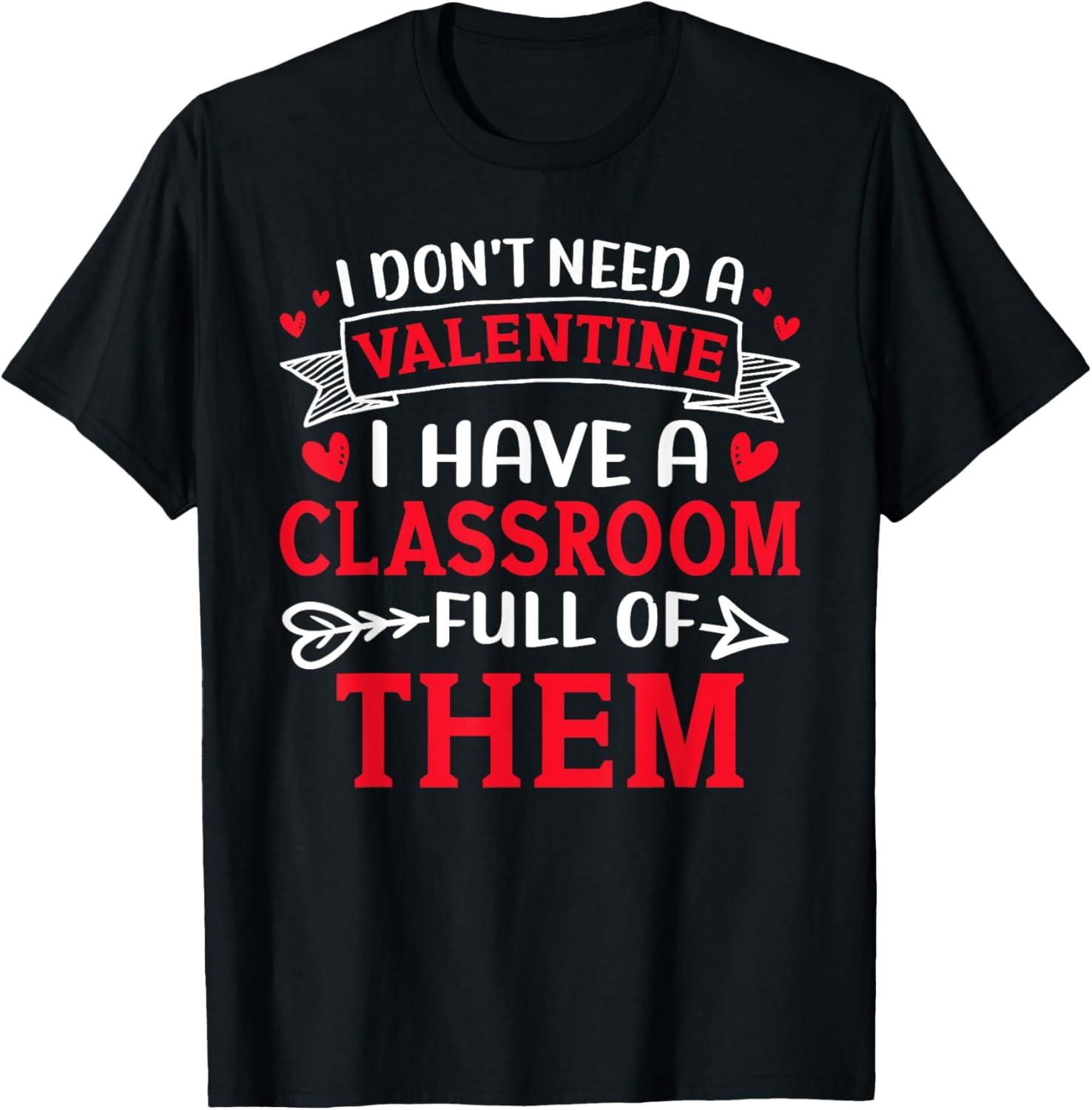 Teacher Valentine Classroom Valentines Day T-Shirt S
