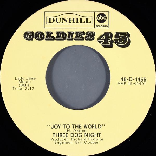 

7inch Record THREE DOG NIGHT Joy To The World 45D1455 Dunhill 1973 US Rock Used