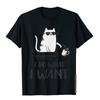 I Do What I Want Funny Cat Lovers Gift TShirt T Shirts Tops  Tees Hip Hop Cotton 3D Style Tight Men