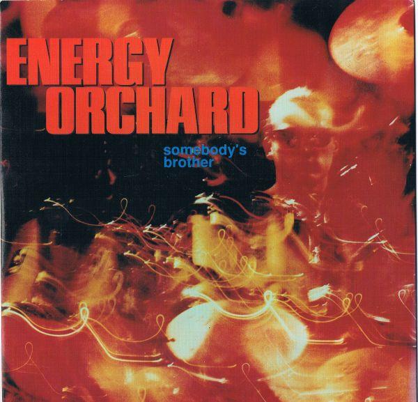 

7inch Record ENERGY ORCHARD Somebodys Brother MCA1445 MCA Records 1990 UK Rock Used