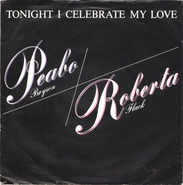 

7inch Record PEABO BRYSON / ROBERTA FLACK - Tonight I Celebrate My Love CL302 Capitol Records 1983 UK Dance & Electronica Used